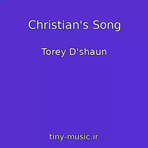 کاور آهنگ Christian's Song از Torey D'shaun