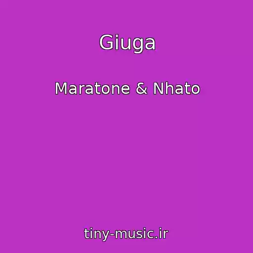 کاور آهنگ Giuga از Maratone & Nhato