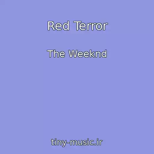 کاور آهنگ Red Terror از The Weeknd