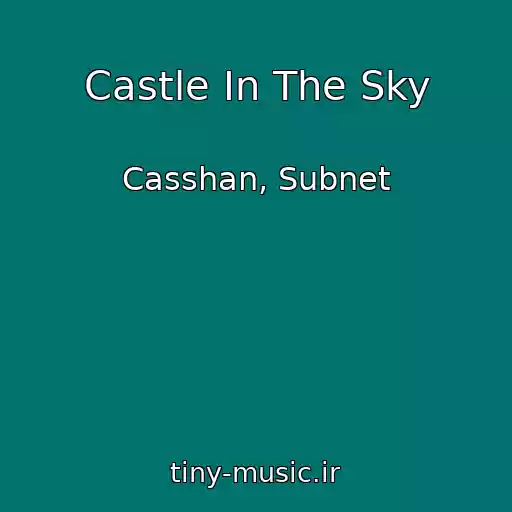 کاور آهنگ Castle In The Sky از Casshan, Subnet