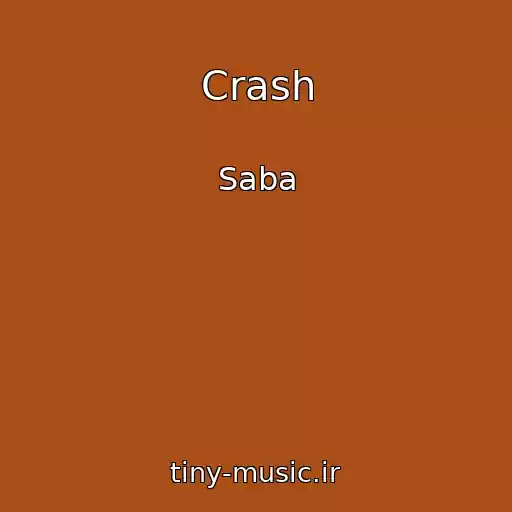 کاور آهنگ Crash از Saba