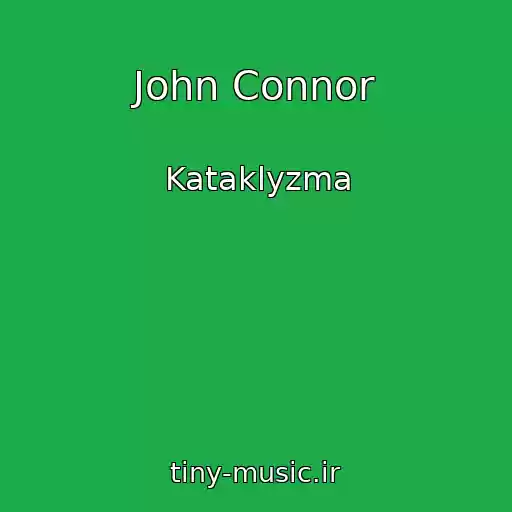 کاور آهنگ John Connor از Kataklyzma
