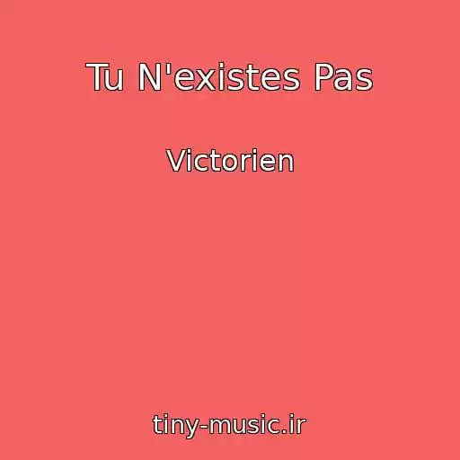 کاور آهنگ Tu N'existes Pas از Victorien