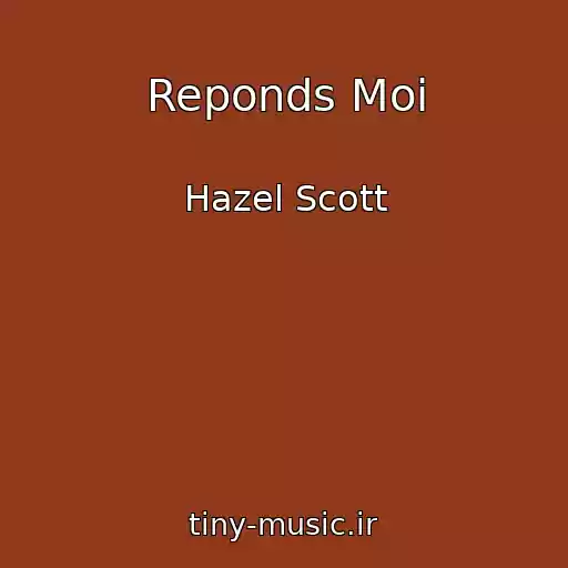 کاور آهنگ Reponds Moi از Hazel Scott