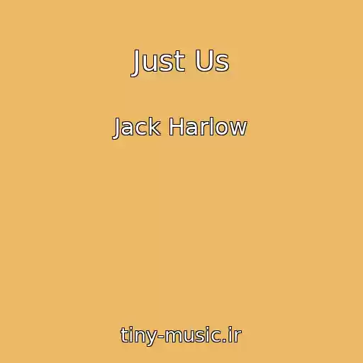 کاور آهنگ Just Us از Jack Harlow