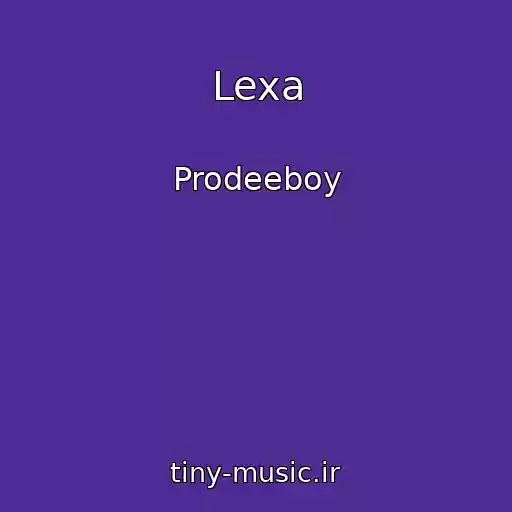 کاور آهنگ Lexa از Prodeeboy