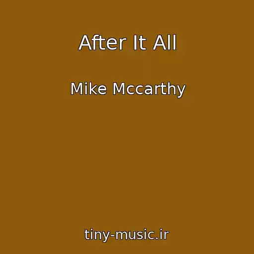 کاور آهنگ After It All از Mike Mccarthy