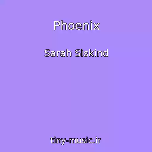 کاور آهنگ Phoenix از Sarah Siskind