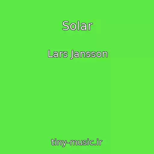 کاور آهنگ Solar از Lars Jansson