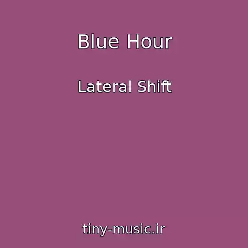 کاور آهنگ Blue Hour از Lateral Shift