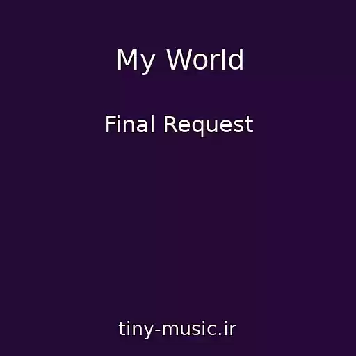 کاور آهنگ My World از Final Request