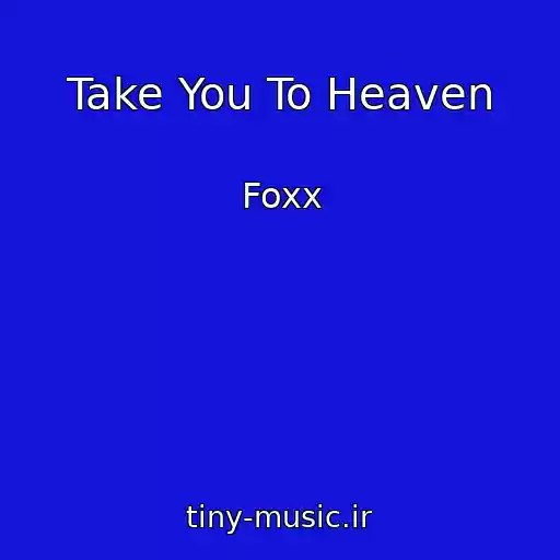 کاور آهنگ Take You To Heaven از Foxx