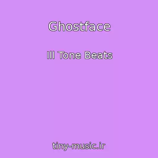 کاور آهنگ Ghostface از Ill Tone Beats