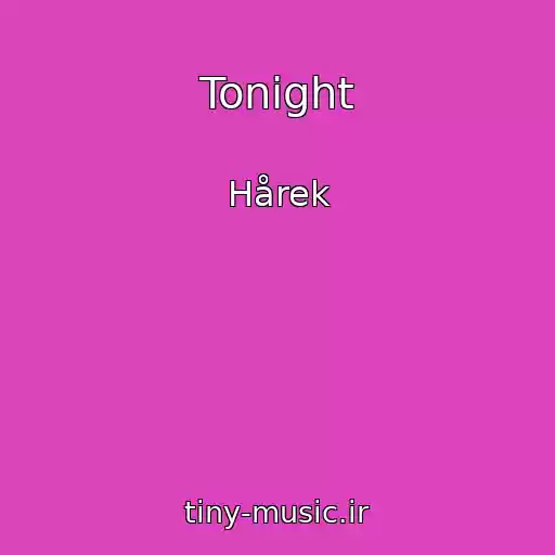 کاور آهنگ Tonight از Hårek