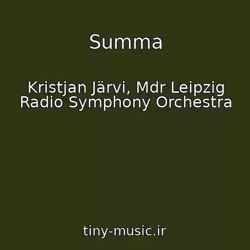 کاور آهنگ Summa از Kristjan Järvi, Mdr Leipzig Radio Symphony Orchestra