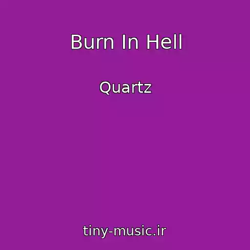 کاور آهنگ Burn In Hell از Quartz