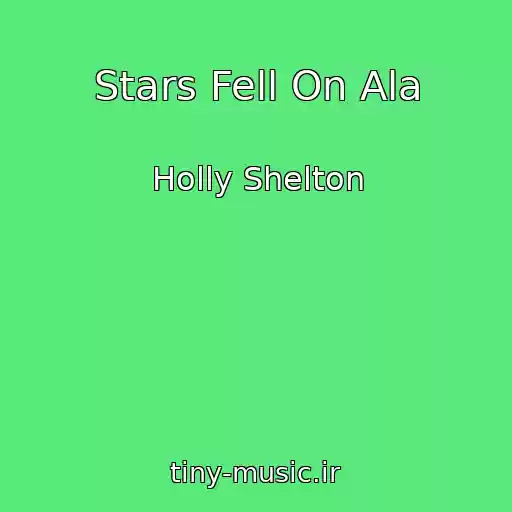کاور آهنگ Stars Fell On Ala از Holly Shelton