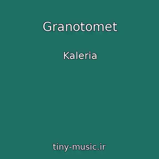 کاور آهنگ Granotomet از Kaleria
