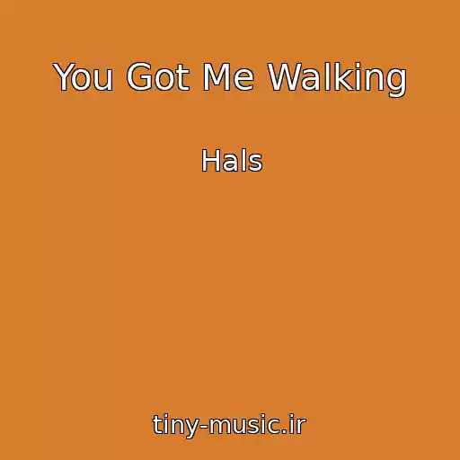 کاور آهنگ You Got Me Walking از Hals