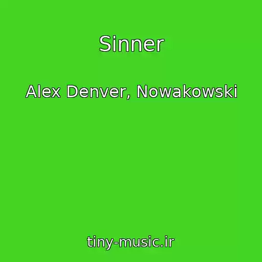 کاور آهنگ Sinner از Alex Denver, Nowakowski