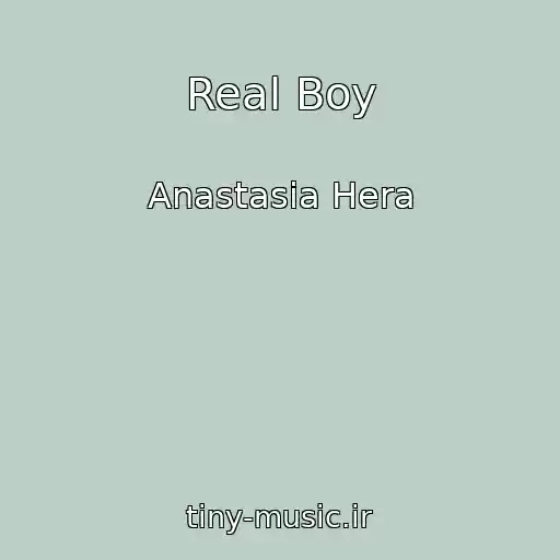 کاور آهنگ Real Boy از Anastasia Hera
