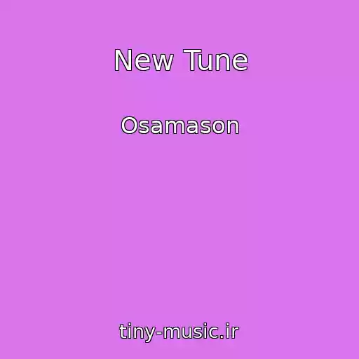 کاور آهنگ New Tune از Osamason