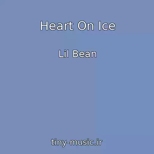 کاور آهنگ Heart On Ice از Lil Bean