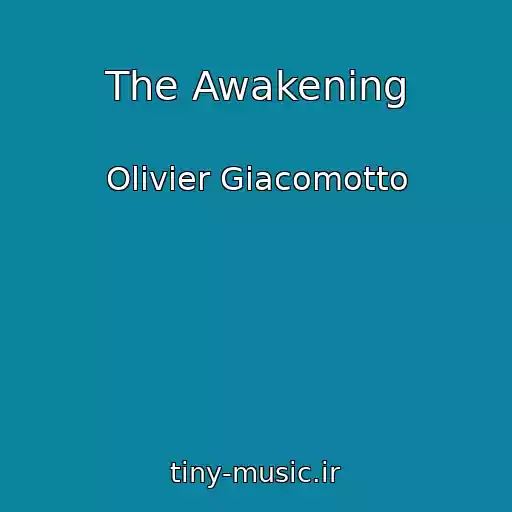 کاور آهنگ The Awakening از Olivier Giacomotto