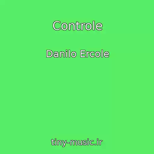 کاور آهنگ Controle از Danilo Ercole
