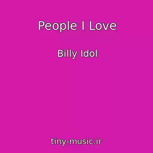 کاور آهنگ People I Love از Billy Idol