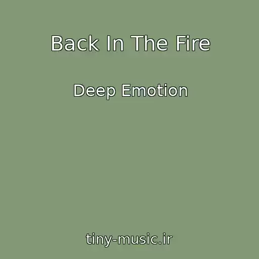 کاور آهنگ Back In The Fire از Deep Emotion