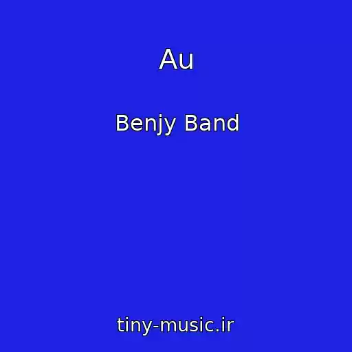 کاور آهنگ Au از Benjy Band