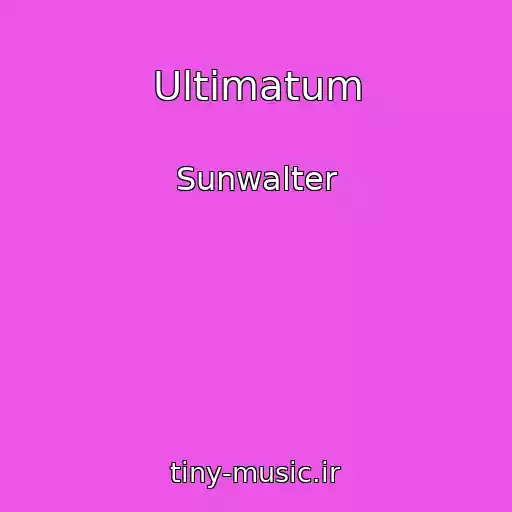 کاور آهنگ Ultimatum از Sunwalter