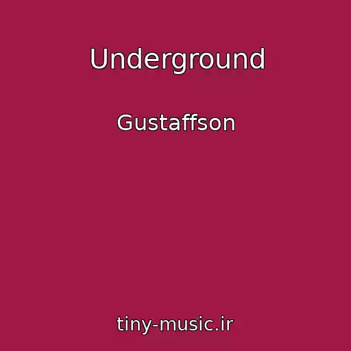 کاور آهنگ Underground از Gustaffson
