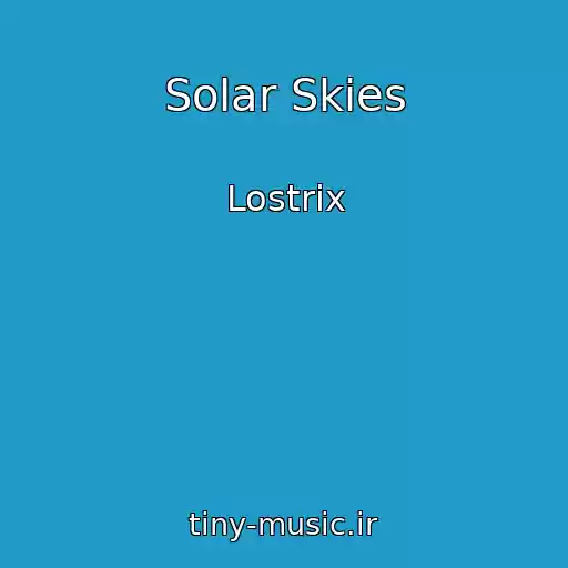 کاور آهنگ Solar Skies از Lostrix