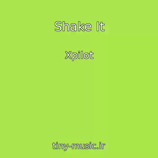 کاور آهنگ Shake It از Xpilot