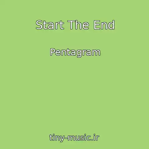 کاور آهنگ Start The End از Pentagram