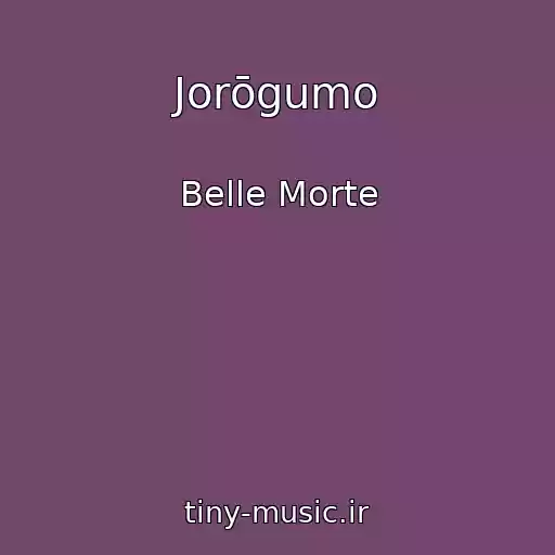 کاور آهنگ Jorōgumo از Belle Morte
