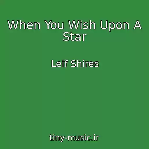 کاور آهنگ When You Wish Upon A Star از Leif Shires