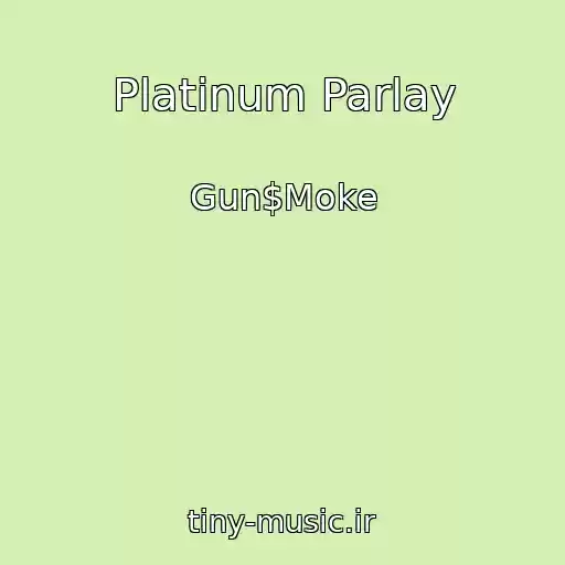 کاور آهنگ Platinum Parlay از Gun$Moke