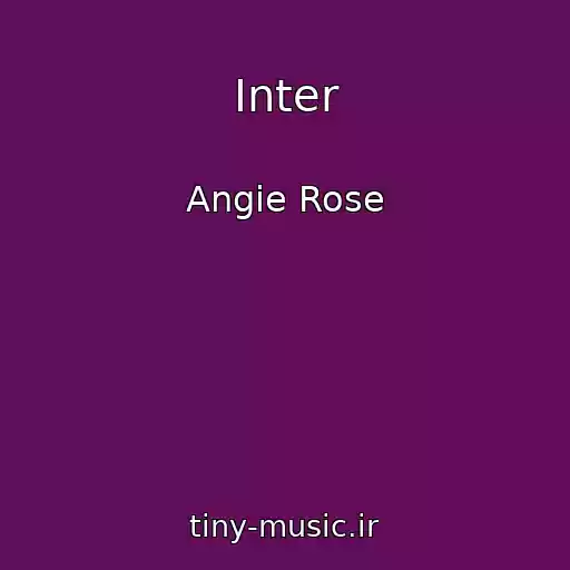 کاور آهنگ Inter از Angie Rose