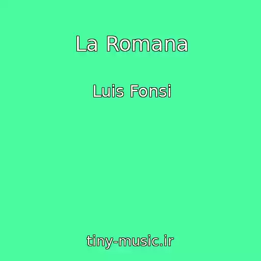 کاور آهنگ La Romana از Luis Fonsi