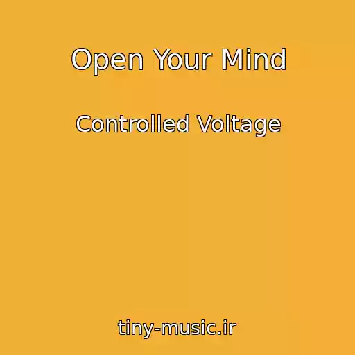 کاور آهنگ Open Your Mind از Controlled Voltage