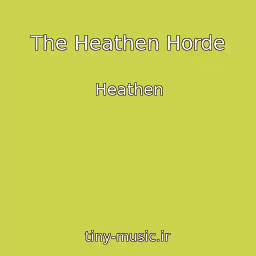 کاور آهنگ The Heathen Horde از Heathen