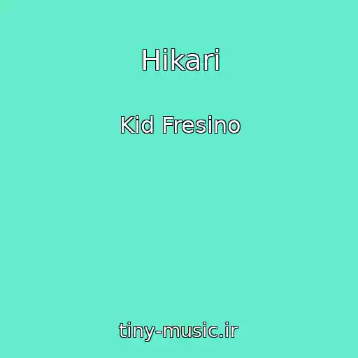 کاور آهنگ Hikari از Kid Fresino