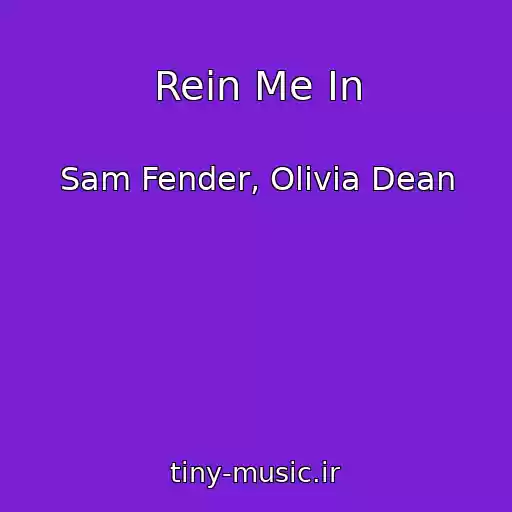 کاور آهنگ Rein Me In از Sam Fender, Olivia Dean