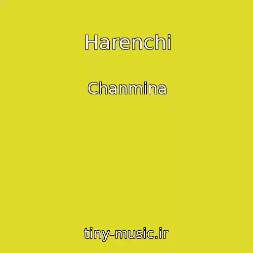 کاور آهنگ Harenchi از Chanmina