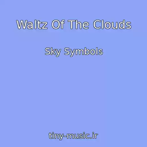 کاور آهنگ Waltz Of The Clouds از Sky Symbols