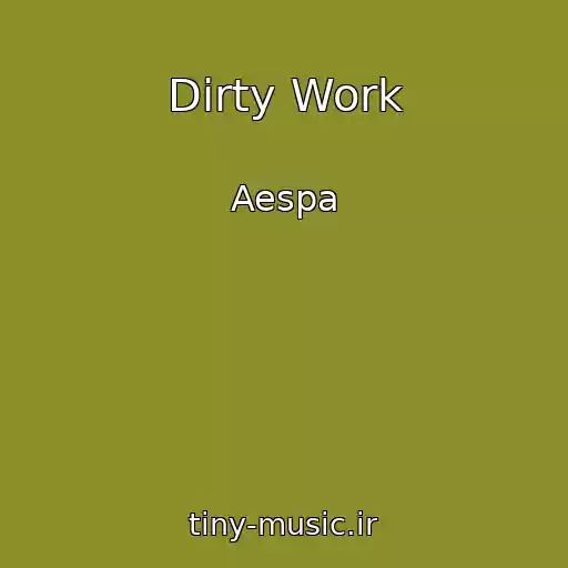 کاور آهنگ Dirty Work از Aespa