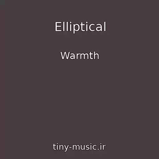 کاور آهنگ Elliptical از Warmth